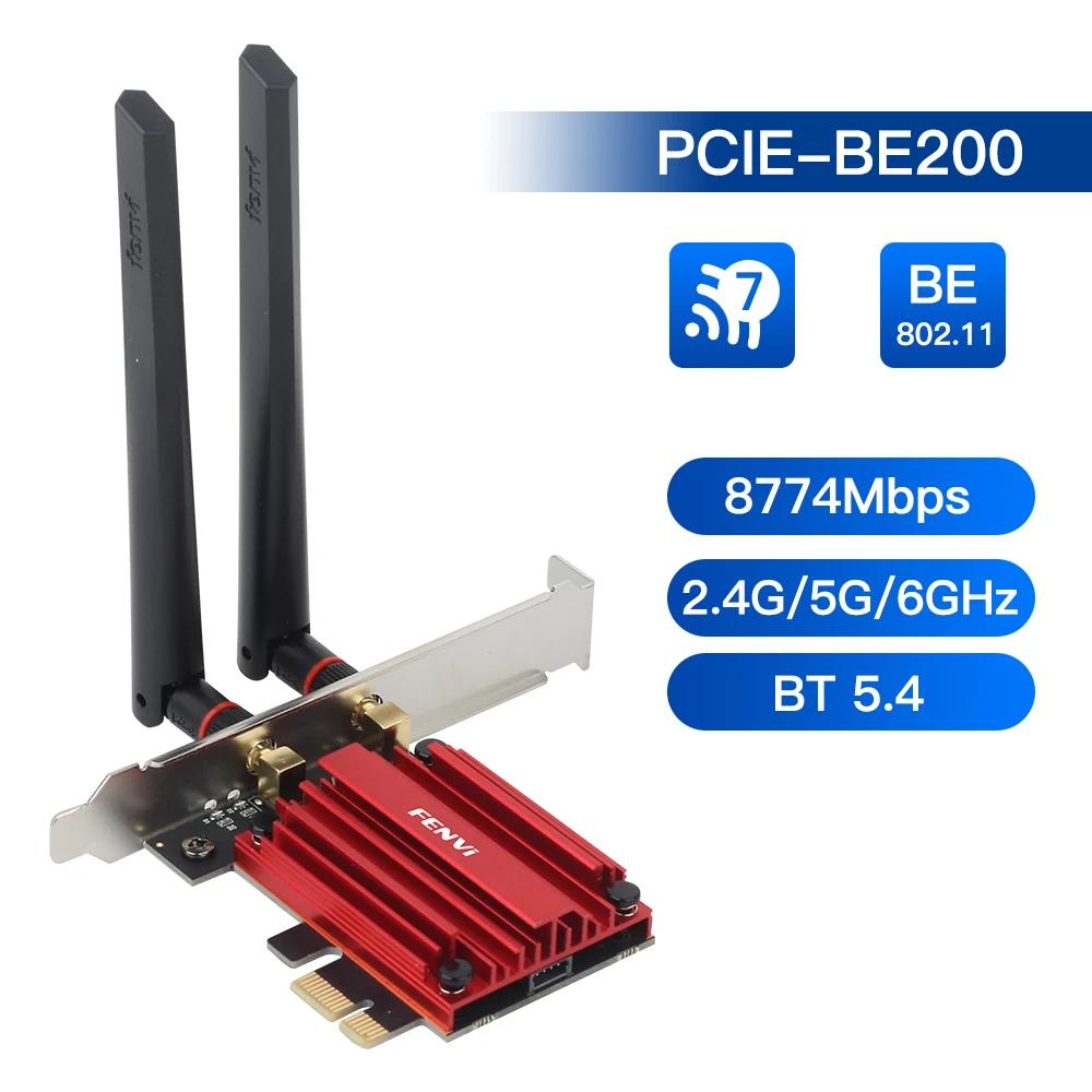 Fenvi PCIE  ,  7,  BE200,  8774Mbps  5.4, 802.11AX, 5G, 6GHz Ʈũ ī, Win10, 11
